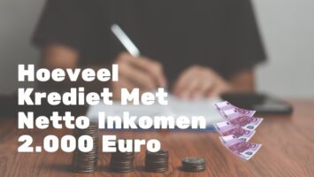 Hoeveel Krediet Met Netto Inkomen 2.000 Euro